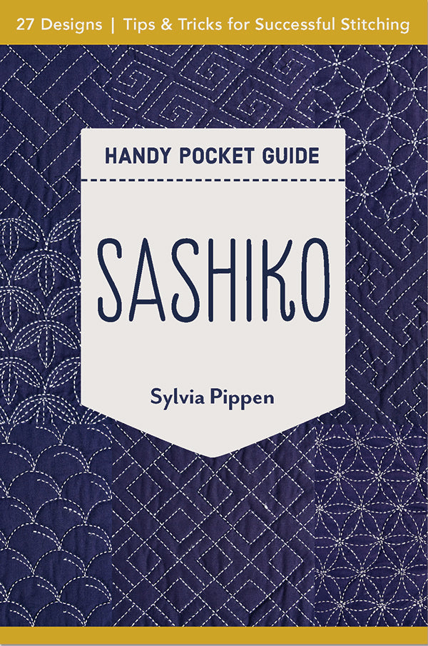 Sashiko -- Handy Pocket Guide by Sylvia Pippen