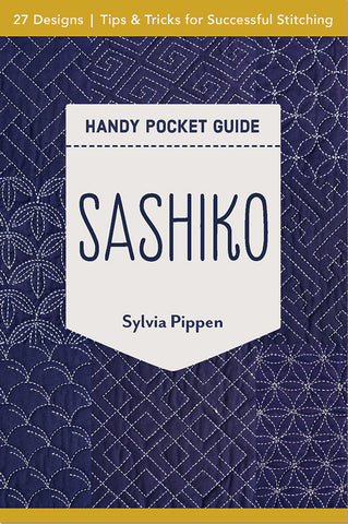 Sashiko -- Handy Pocket Guide by Sylvia Pippen