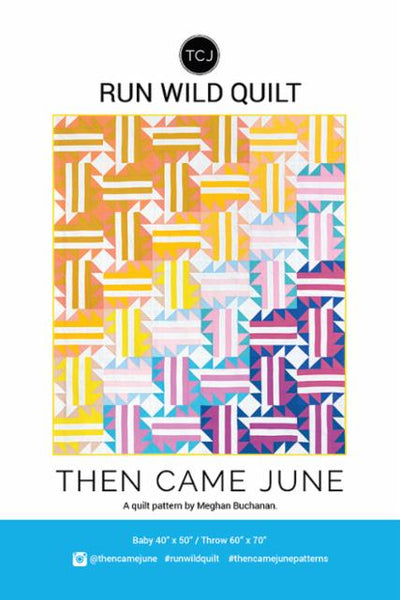 Run Wild Quilt Pattern by Then Came June