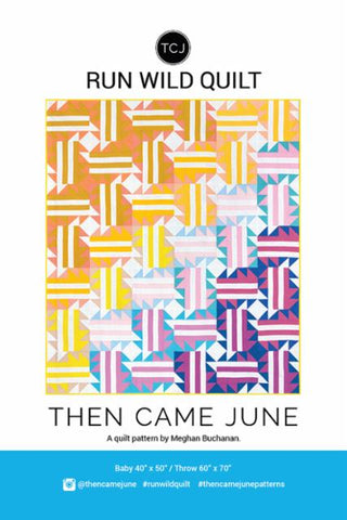 Run Wild Quilt Pattern by Then Came June