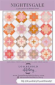 Nightingale Quilt Pattern -- Lo & Behold Stitchery