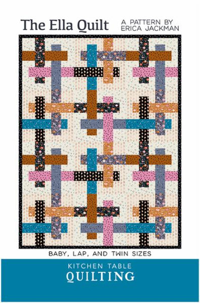 The Ella Quilt Pattern -- Kitchen Table Quilting