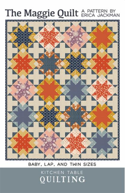 The Maggie Quilt Pattern -- Kitchen Table Quilting