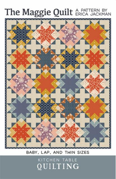 The Maggie Quilt Pattern -- Kitchen Table Quilting