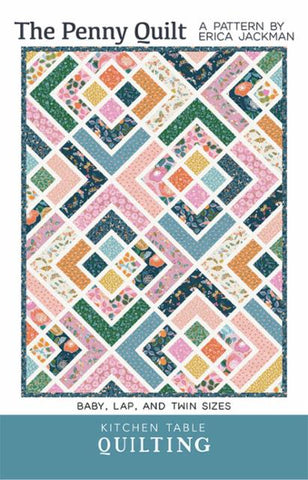 The Penny Quilt Pattern -- Kitchen Table Quilting