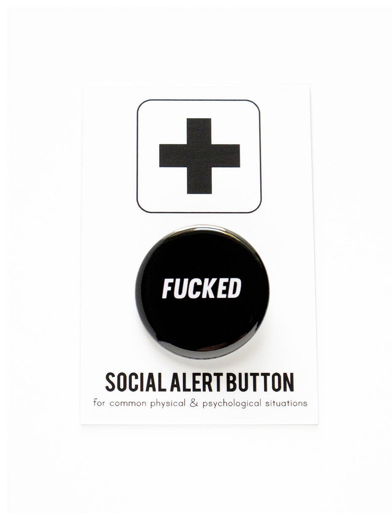 FUCKED  pinback button