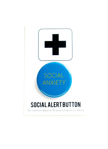 SOCIAL ANXIETY pinback button