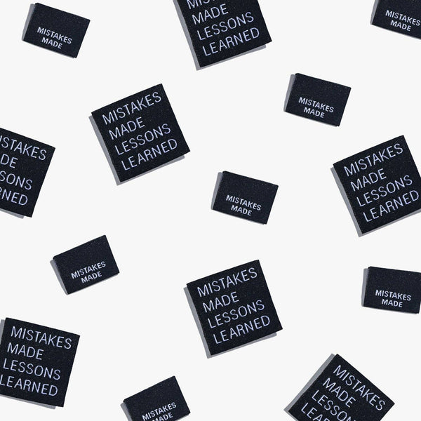Mistakes Made Lessons Learned Woven Labels -- Kylie + The Machine