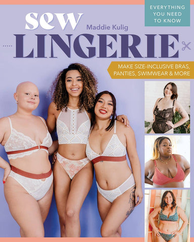 Sew Lingerie! Make Size-Inlusive Bras Panties Swimwear