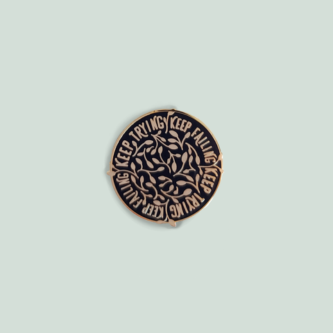 Keep Failing Keep Trying Enamel Pin
