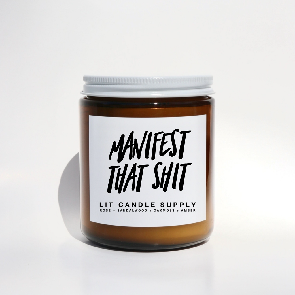 Manifest That Shit Candle