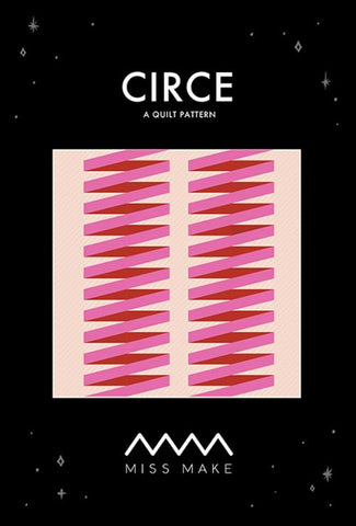 Circe Quilt Pattern -- Miss Make