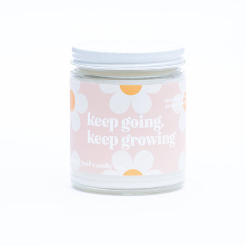 keep going, keep growing • throwback collection candle
