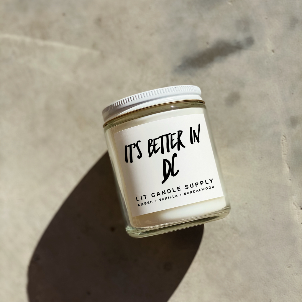 It's Better In Washington, D.C  Soy Wax Candle