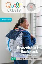 Quilt Cadets: Braveheart Backpack Pattern by Latifah Saafir