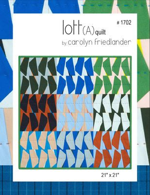 Lott A Quilt Pattern ---  Carolyn Friedlander