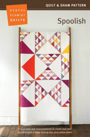 Spoolish Quilt Pattern by Denyse Schmidt