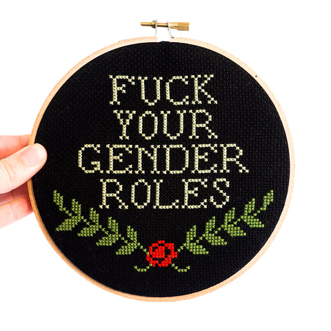 'Fuck Your Gender Roles' Embroidery Kit --- Junebug and Darlin