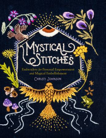 Mystical Stitches -- Christi Johnson