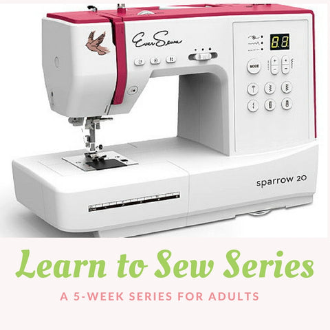 Learn to Sew Series for Adults --- In Person Class