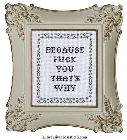 Because F*ck You That's Why