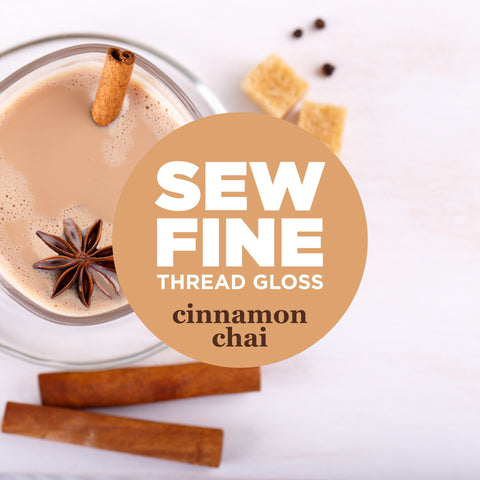 Cinnamon Chai -- Sew Fine Thread Gloss