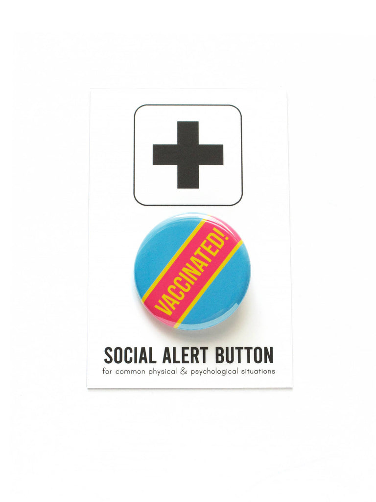 VACCINATED! pinback buttons