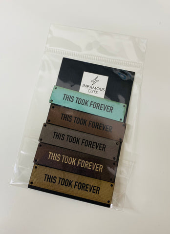 This Took Forever leather label — Infamous Cuts