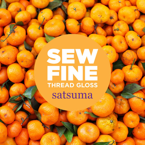 Satsuma  -- Sew Fine Thread Gloss